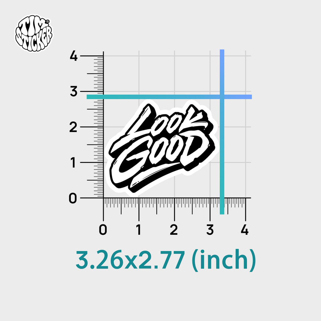 Looks Good Inspirational Laptop Stickers, Waterproof & Durable, 1 PCS, Not Reusable TIM STICKER®